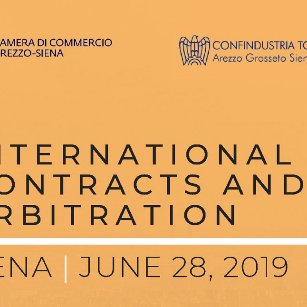 INTERNATIONAL CONTRACTS AND ARBITRATION - 28 giugno 2019 - Siena