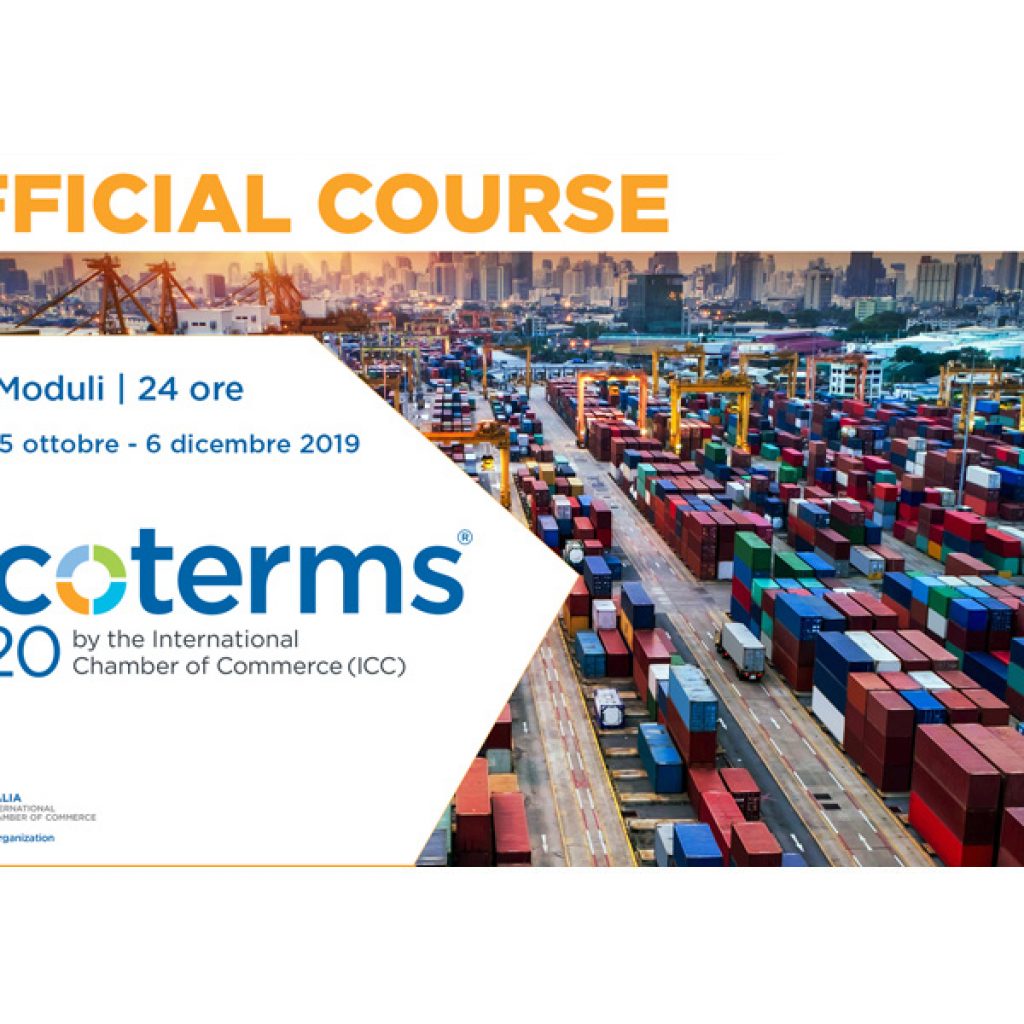 Incoterms® 2020 Official Course ICC Italia – Cambiano le regole che disciplinano e facilitano gli scambi commerciali