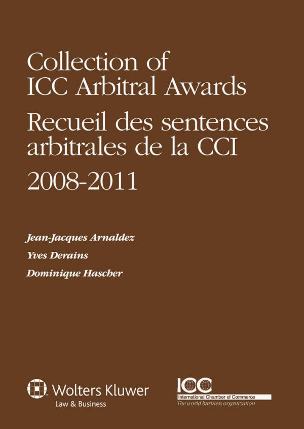 Collection of ICC Arbitral Awards 2008-2011 - Lingua Inglese/Francese
