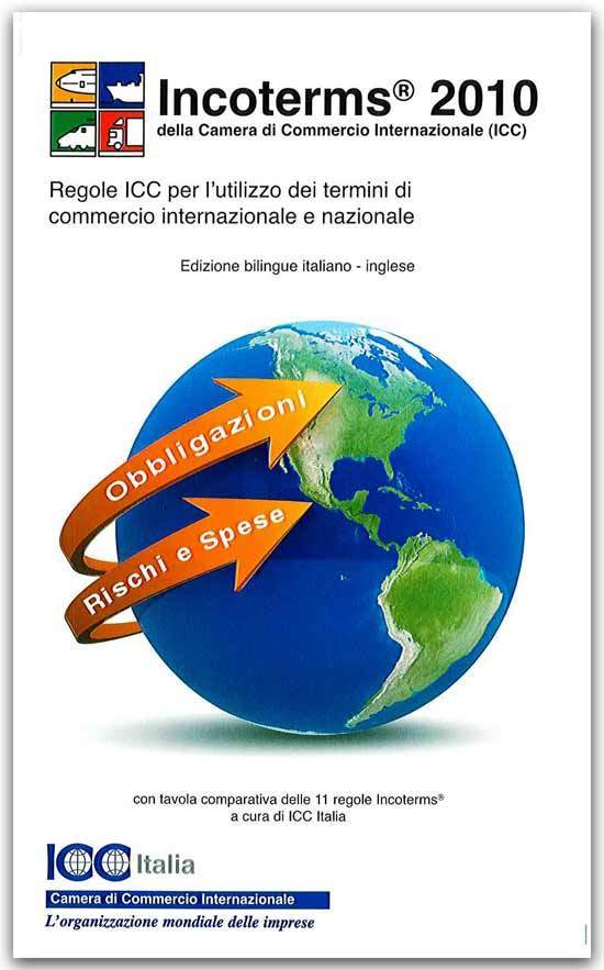 Incoterms 2010 edizione Italiana: inglese/italiano