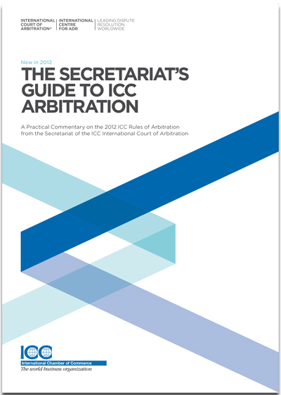 The Secretariat’s Guide to ICC Arbitration - Lingua inglese