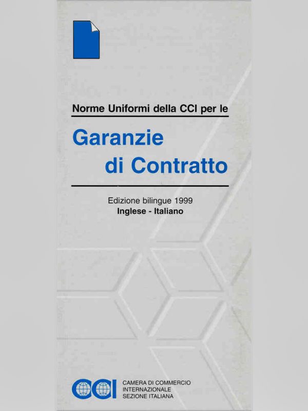 Norme Uniformi della CCI per le Garanzie di Contratto Lingua Inglese Italiano 1999
