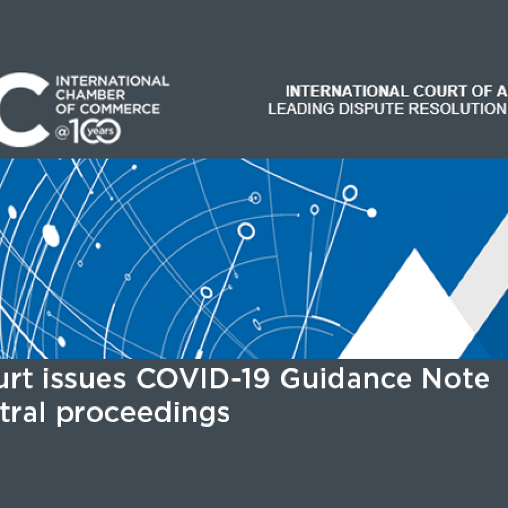 La Corte ICC pubblica la “COVID-19 Guidance Note for arbitral proceedings”