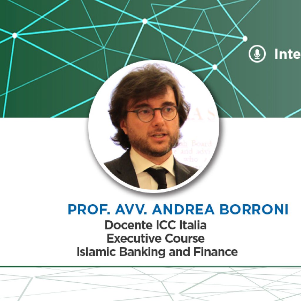 Executive Course in Islamic Banking and Finance ICC Italia, intervista al Prof. Avv. Andrea Borroni