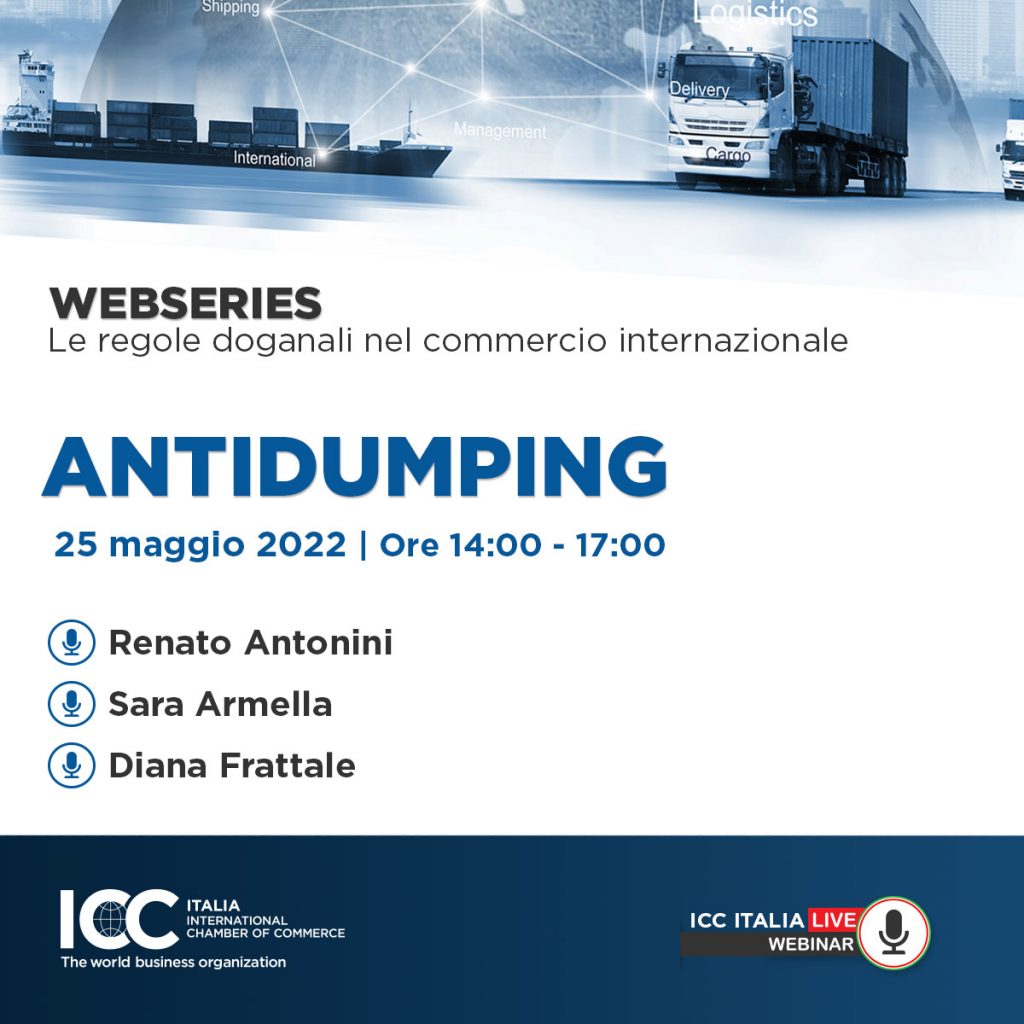 Antidumping - Mercoledì, 25 maggio 2022 Ore 14:00 – 17:00Il webinar è gratuito per gli Associati ICC Italia. 
