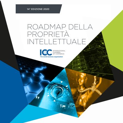 Pubblicata la versione italiana dell’ICC Intellectual Property Roadmap