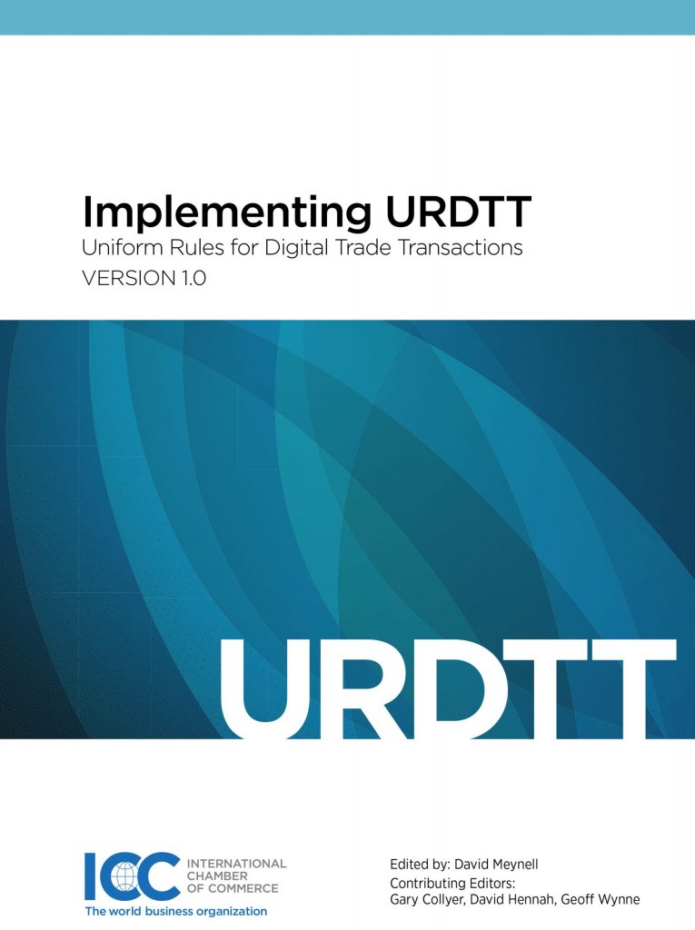 Implementing URDTT: Uniform Rules for Digital Trade Transactions Version 1.0