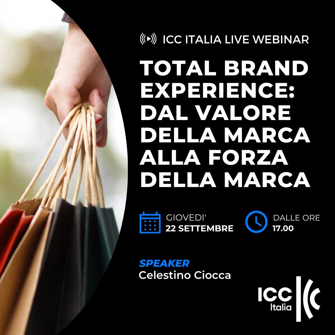Cover ICC Italia Live webinar "Total Brand Experience: dal valore della marca alla forza della marca"
