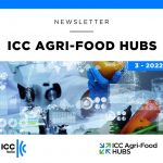 ICC AgriFood Hubs Newsletter n. 3 Luglio 2022