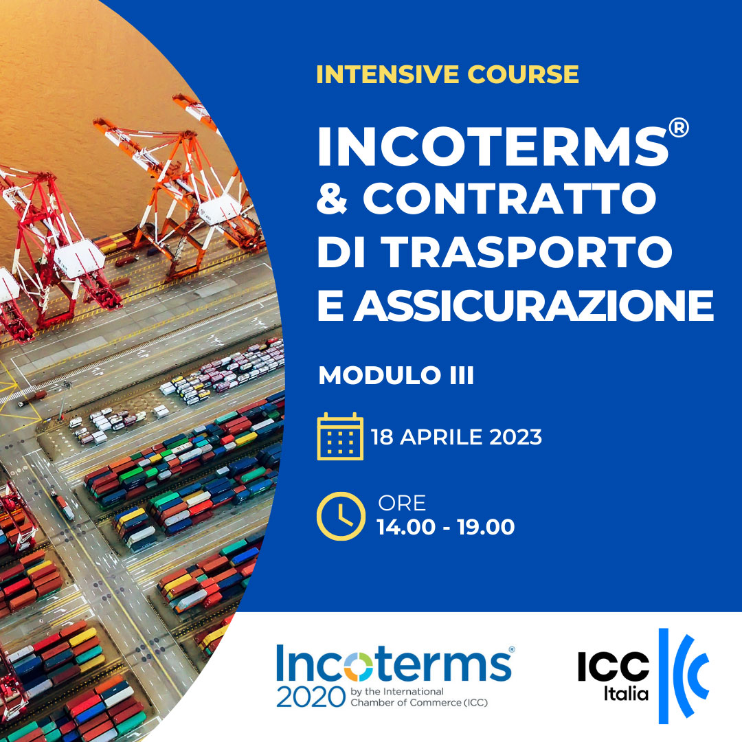 Corso Intensive INCOTERMS® & CONTRATTO DI TRASPORTO E ASSICURAZIONE
