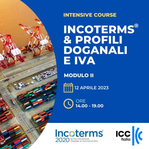 Corso Intensive INCOTERMS® & PROFILI DOGANALI E IVA