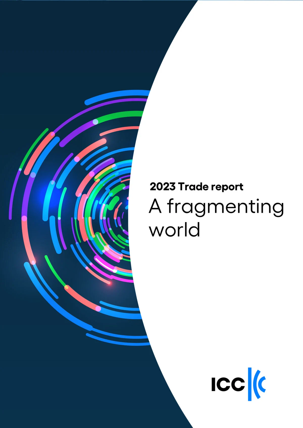 ICC 2023 Trade Report A fragmenting world
