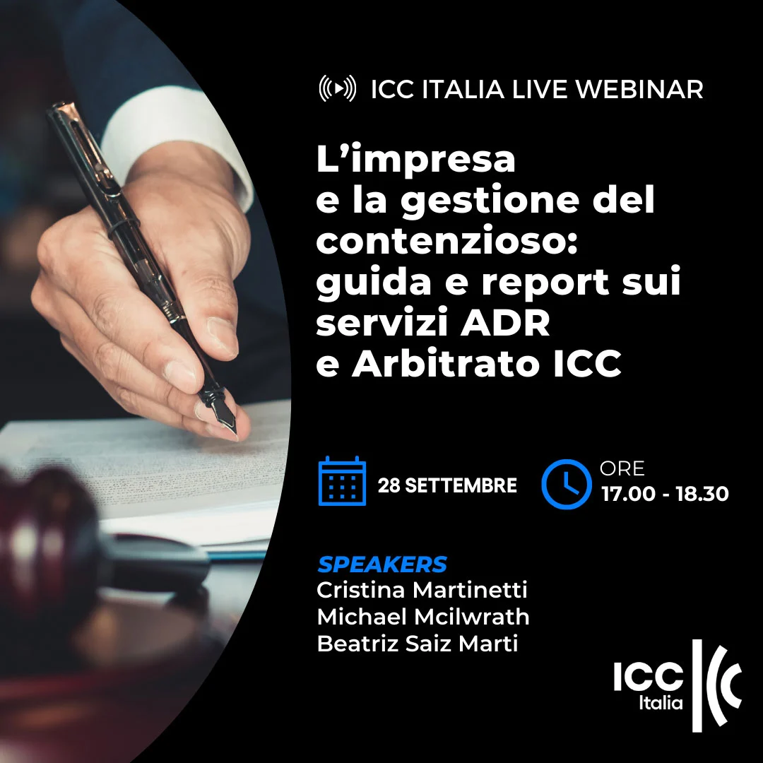 L’impresa e la gestione del contenzioso: guida e report sui servizi ADR e Arbitrato ICC - ICC Italia Live Webinar