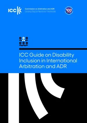 Cover of the "ICC Guide for Disability Inclusion in International Arbitration and ADR"