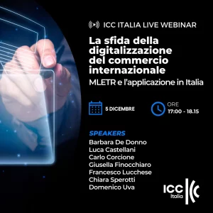 La sfida della digitalizzazione del commercio internazionale. MLETR e l’applicazione in Italia | Live Webinar ICC Italia
